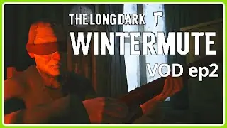 [The Long Dark] 漫漫長夜WINTERMUTE VOD2 [虎糊]