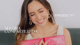 PROTEJA A SUA ALEGRIA #7 - Alegria compartilhada
