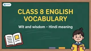 Class 8 English Chapter 1 Vocabulary | The Wit That Won Hearts | NCERT Poorvi 2025 Words & Meanings