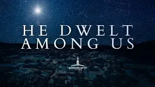 He Dwelt Among Us | Grayson Baptist Bible | 12.28.25 #sermon #christmas #jesus #faith #bible