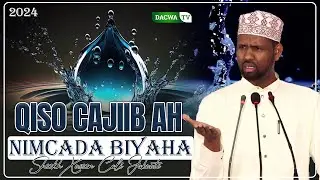 Nimcada Biyaha Ayleeyihiin Qiso Cajiib ah