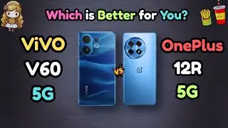 Vivo V60 Vs OnePlus 12R | Old Vs New Same Budget But Different Performance | Which is Better |
