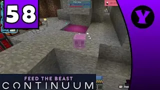 [Yeelp Legacy] FTB Continuum (part 58)