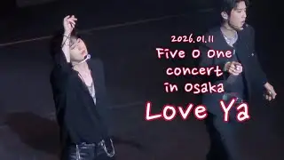 [4K/팬캠/허영생]260112 Five O One 콘서트 in Osaka_Love Ya