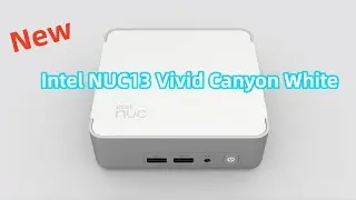 Intel&reg; NUC 13 Pro Vivid Canyon( White Version )Released 2023