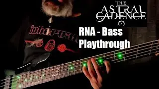 The Astral Cadence - RNA Bass Playthrough