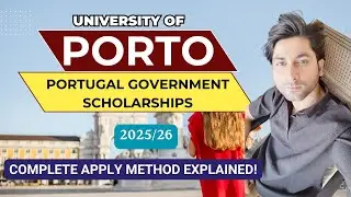 University of Porto Portugal Scholarships 2025 | Fully Funded Government Scholarships | Apply Online