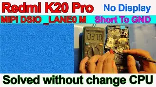 (हिंदी मैं) || REDMI K20 PRO NO DISPLAY || SOLVED WITHOUT CHANGE CPU||