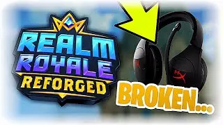 Realm Royale Reforged but my headphones are broken :(