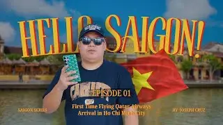 First Time Flying Qatar Airways ✈️ + Arrival in Vietnam 🇻🇳 | Ho Chi Minh (Saigon Series &ndash; Part 1)