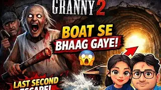 🚤 Granny 2 Boat Escape 😱 Last Second Bach Gaye | Horror Gaming option 2: