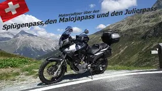 Motorradtour über den Splügenpass nach Chiavenna, über den Malojapass, Julierpass und Lenzerheide