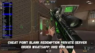 CHEAT POINT BLANK REDEMPTION PRIVATE SERVER WALLSHOT TEMBUS TEMBOK AWP