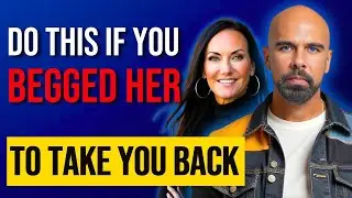 How To Recover After Begging For Your Ex Back?