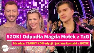 Michał Kassin w SZOKU: odpadła Magda MOŁEK z TzG - ma CZARNEGO KONIA edycji i wspomina ROXIE