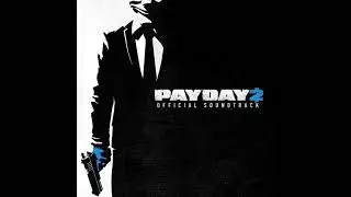 PAYDAY 2 Unofficial Soundtrack - Mr. Purple