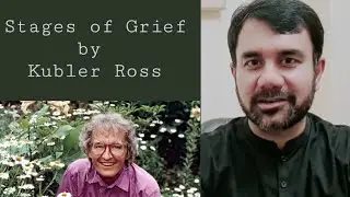 Stages Of Grief - Kubler Ross /Urdu/ Dr. Faisal Rashid Khan  - Psychiatrist
