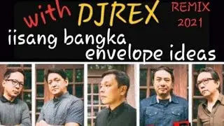 iisang bangka =-envelope ideas remix