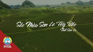 Sắc Màu Sơn La Tây Bắc | Ban Trắng Tây Bắc Official | Official Video