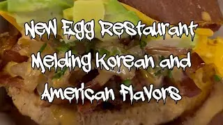 New Egg Restaurant Melding Korean and American Flavors - Eggflip - OCFoodList