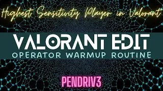 Operator Warmup Routine (Valorant Edit) | @PenDRiv3