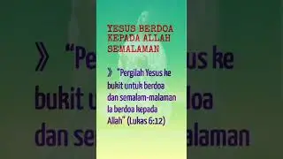 YESUS BERDOA KEPADA ALLAH