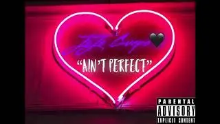 JoJo Guapo🖤 ~ Ain&rsquo;t Perfect (Prod by. CashMoneyAP)