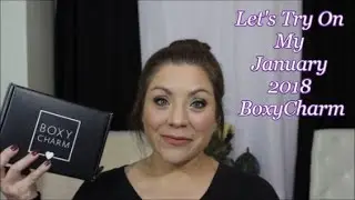January BoxyCharm Unboxing 2018 & Try On