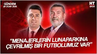 Ahmet Selim Kul ve Cem Dizdar ile HT Spor G&uuml;ndem | 28 Ocak 2026
