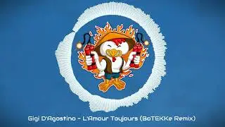 ♻️ Gigi D'Agostino - L'Amour Toujours (BoTEKKe Remix) [HARDTEKK] ♻️