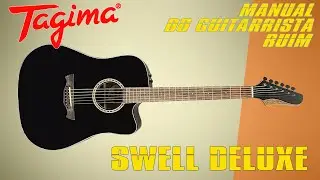 Viol&atilde;o Folk Swell Deluxe Tagima - Lan&ccedil;amento