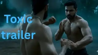 Toxic movie trailer(2026)|yash,Geetu,Ravi,Kiara,Nayanthara,Huma,Rukmani, Tarashsutrai,KVN
