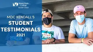 Student Testimonials Kendall Campus 2021