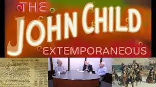 The John Child Extemporaneous - Pilgrims, The Mayflower Compact, & Socialism