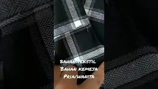 Bahan Tekstil Rekomendasi Bahan Kemeja Pria/Wanita Bahan Kemeja Flanel #shorts #bahankemeja