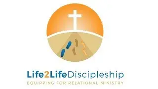 Life2Life Discipleship #3 - (Year One) 