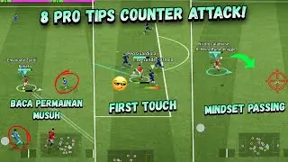 8 TIPS UNTUK MASTER COUNTER ATTACK SEPERTI PRO PLAYER DI EFOOTBALL!! - EFOOTBALL 2026 MOBILE