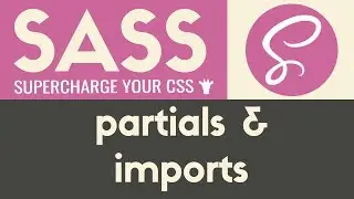 Partials & Imports | Sass & Scss | Tutorial 8