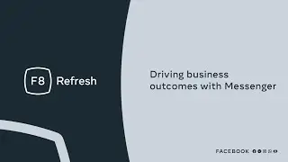 F8 Refresh | Driving business outcomes on Instagram with the Messenger API