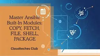 Ansible Built-In Module | COPY | FETCH | FILE | SHELL | PACKAGE |  #ansibletutorial