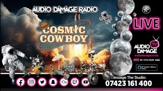 The Cosmic Cowboy - (German Trance Techno) - LIVE - Audio Damage Radio. 10 - 11pm (16.09.2025).