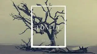 フリートラック “LONELY” (儚い/切ない/暗い/悲しい/HipHop) Beat by Takumi Chiva