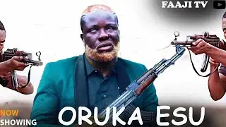 ORUKA ESU - Full Yoruba Movie 2025 | Latest Nigerian Movie Ibrahim Yekini, Ladi Folarin