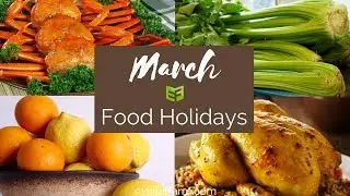 March Food Holidays: National Fresh Celery Month and More