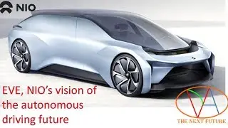 EVE, NIO&rsquo;s vision of the autonomous driving future