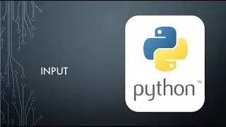 Introduction to Python (5) - Input