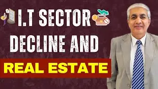 If IT Sector Will Not Do Well, Who Will Buy Real Estate?