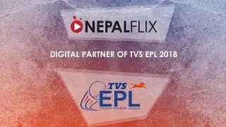 Digital Partner of TVS EPL 2018 | CHITWAN TIGERS | | Nepalflix |