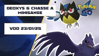 VOD - CHASSE &Agrave; MINISANGE & DERNI&Egrave;RE CHANCE POUR DEOXYS - JEUDI 23/01/2025 -  Pok&eacute;mon GO