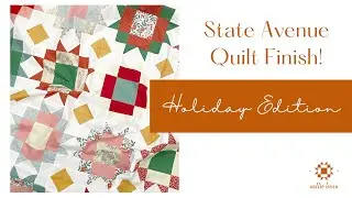 Modern Holiday Quilt Finish | State Avenue Quilt in Festive Fabrics